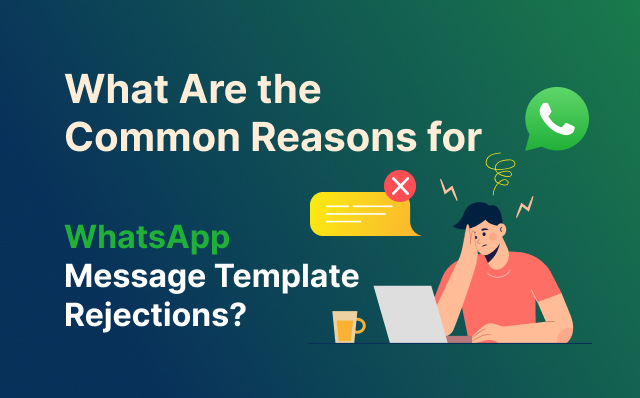 Common reasons for whatsapp message template rejections