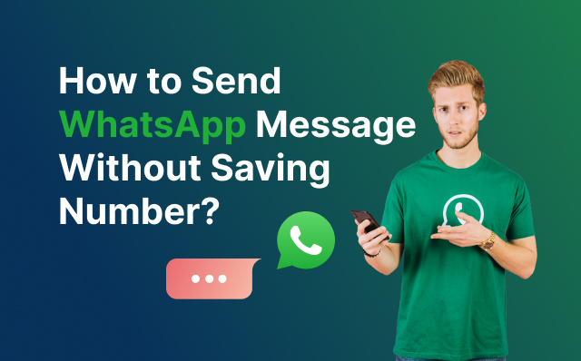 how-send-whatsapp-message-without-saving-number.