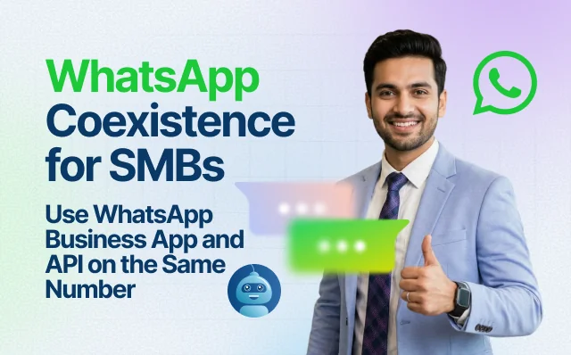 WhatsApp Coexistence for SMBs — using the WhatsApp Business App and API on the same number