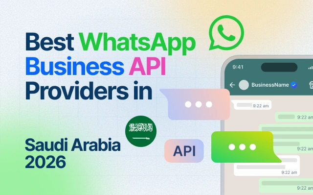 Best WhatsApp Business API providers in Saudi Arabia 2026 guide featuring WhatsApp chat on a smartphone and the Saudi Arabian flag