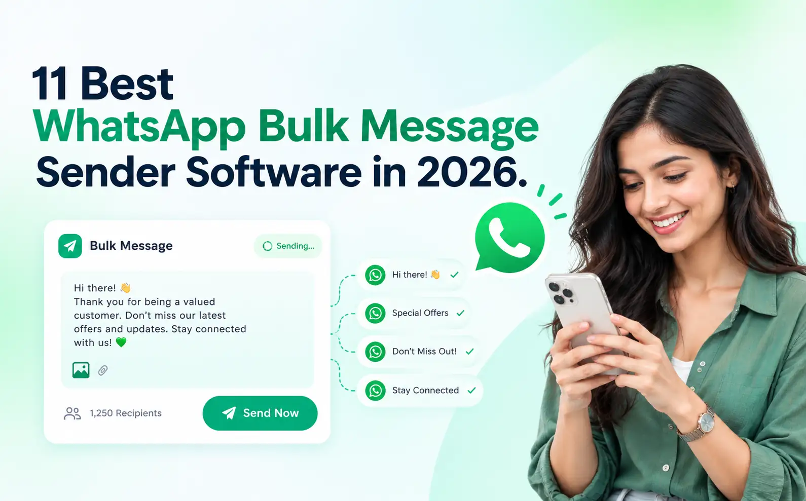 Woman using a smartphone to send a WhatsApp bulk message to 1,250 recipients, illustrating the best WhatsApp bulk message sender software for 2026